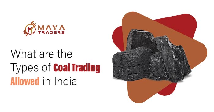 Read more about the article What are the types of coal trading allowed in India